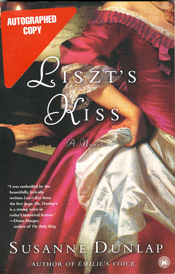 Liszt’s Kiss (New York: Simon & Schuster, 2007)